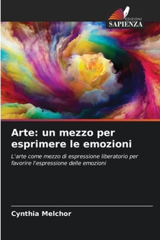 Paperback Arte: un mezzo per esprimere le emozioni [Italian] Book