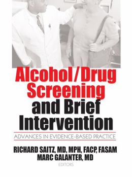 Paperback Alcohol/Drug Screening and Brief Intervention: Advances in Evidence-Based Practice Book