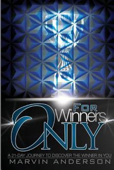 Paperback For Winners Only: A 21-Day Journey To Discover The Winner In You Book