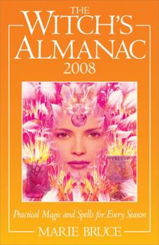 Paperback The Witch's Almanac: Practical Magic Spells for Every Season Book
