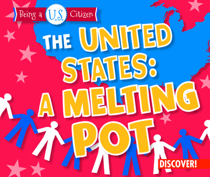 Library Binding The United States: A Melting Pot Book