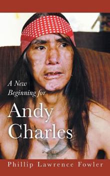 Hardcover A New Beginning For Andy Charles Book