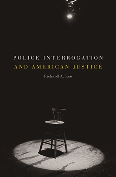 Paperback Police Interrogation and American Justice Book