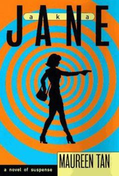 A.K.A. Jane - Book #1 of the Jane Nichols