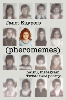 Paperback (pheromenes) haiku, Instagram, Twitter, and poetry Book