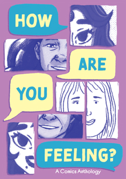 Paperback How Are You Feeling? a Comics Anthology Book
