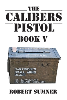 Paperback The Calibers: Pistol Book