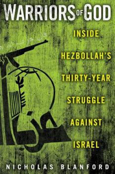 Hardcover Warriors of God: Inside Hezbollah's Thirty-Year Struggle Against Israel Book