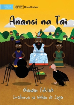 Paperback Anansi and Vulture - Anansi na Tai [Swahili] Book