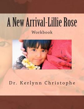 Paperback A New Arrival-Lillie Rose: Workbook Book