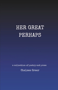 Paperback Her Great Perhaps Book