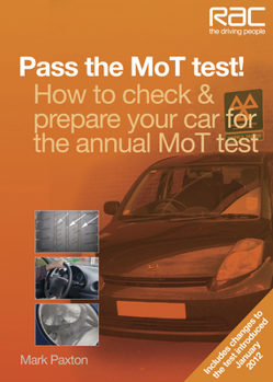 Paperback Pass the Mot Test!: How to Check & Prepare Your Car for the Annual Mot Test Book