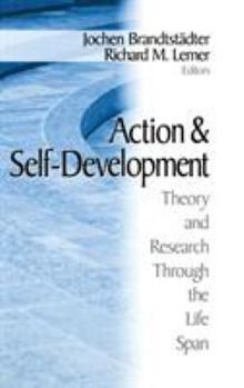 Hardcover Action and Self-Development: Theory and Research Through the LifeSpan Book