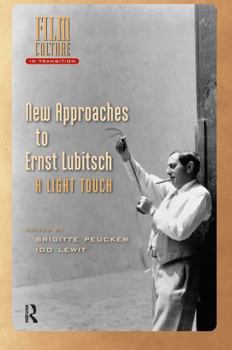 Paperback New Approaches to Ernst Lubitsch: A Light Touch Book
