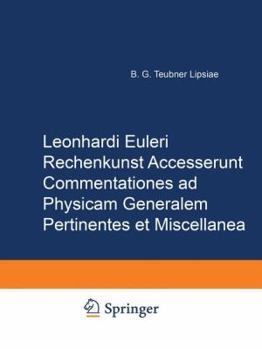 Hardcover Rechenkunst Accesserunt Commentationes AD Physicam Generalem Pertinentes Et Miscellanea [German] Book