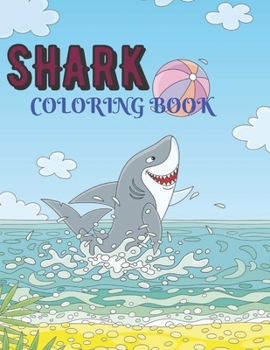 Shark Coloring Book: A Sharks Coloring Book