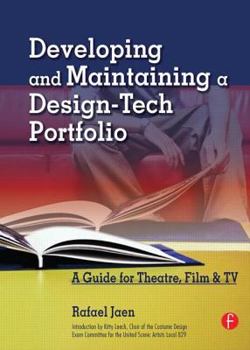 Paperback Developing and Maintaining a Design-Tech Portfolio: A Guide for Theatre, Film, &tv Book