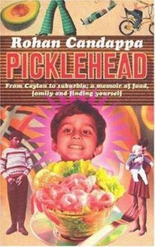 Paperback Picklehead: From Ceylon to Suburbia: A Memoir of Food, Family and Finding Yourself Book