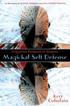 Paperback Magickal Self Defense: A Quantum Approach to Warding Book