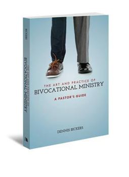 Paperback The Art and Practice of Bivocational Ministry Book