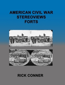 American Civil War Stereoviews FORTS