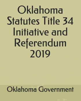Paperback Oklahoma Statutes Title 34 Initiative and Referendum 2019 Book