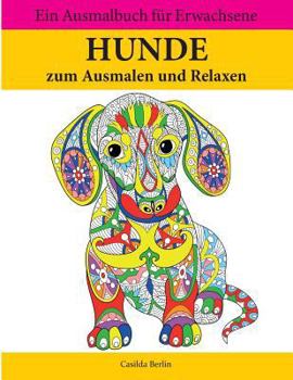 Paperback HUNDE - zum Ausmalen und Relaxen: Malbuch für Erwachsene, Band 2 [German] Book