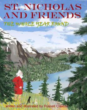 St. Nicholas and Friends : The Whole Year Round