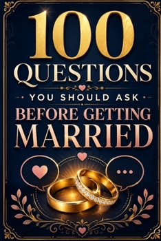 Paperback 100 Questions You Should Ask Before Getting Married Book