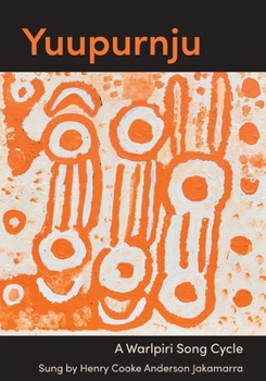 Yuupurnju: A Warlpiri song cycle