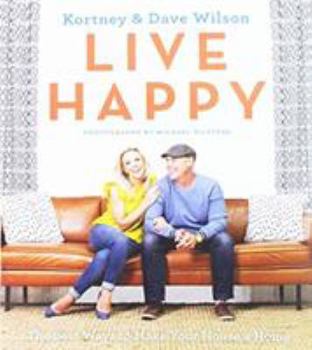 Paperback Live Happy: The Best Ways to Make Your House a Home Book