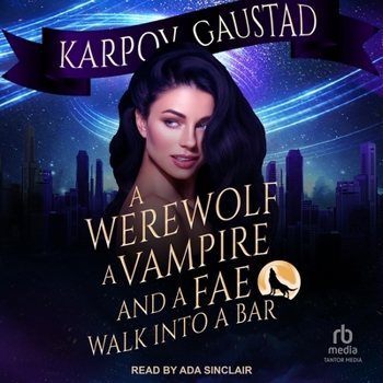 Audio CD A Werewolf, a Vampire, and a Fae Walk Into a Bar Book