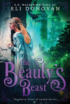 The Beauty's Beast - Book #3 of the Fairy Tales of Lyond
