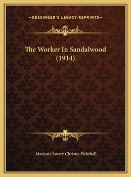 The Worker in Sandalwood