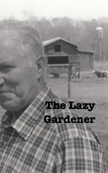 Paperback The Lazy Gardener Book