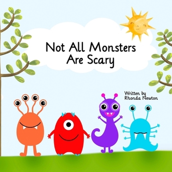 Paperback Not All Monsters Are Scary Book