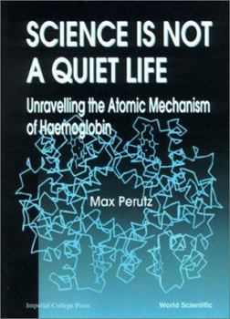 Paperback Science Is Not a Quiet Life Book