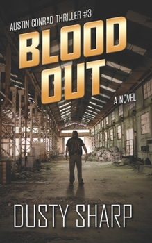 Paperback Blood Out: Austin Conrad Thriller #3 Book