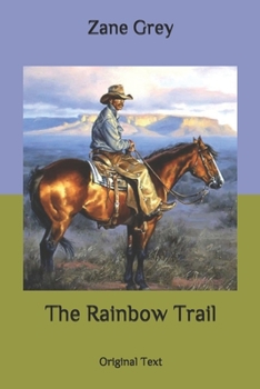 Paperback The Rainbow Trail: Original Text Book