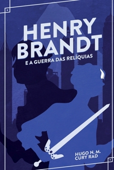 Paperback Henry Brandt e a Guerra das Relíquias [Portuguese] Book