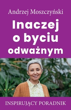 Paperback Inaczej o byciu odwa&#380;nym [Polish] Book