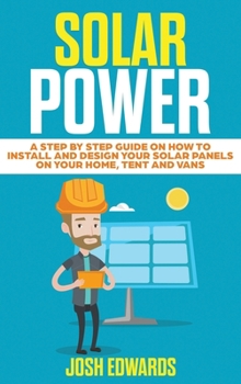 Hardcover Sous Vide: A Step by Step Guide on How to Install and Design Your Solar Panels on Your Home, Tent and Vans Book