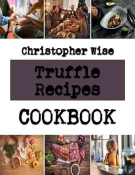 Paperback Truffle Recipes: recipes for soft chocolate chip cookies Book