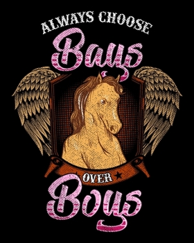 Always Choose Bays Over Boys: Cute & Funny Always Choose Bays Over Boys Horse Riding Pun 2020-2021 Weekly Planner & Gratitude Journal (110 Pages, 8" x ... Moments of Thankfulness & To Do Lists