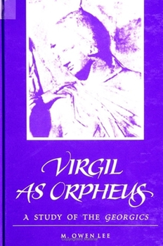 Paperback Virgil as Orpheus: A Study of the Georgics Book