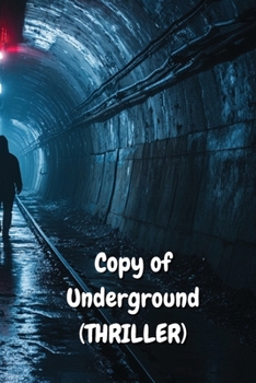 Paperback Copy of Underground (THRILLER) Book