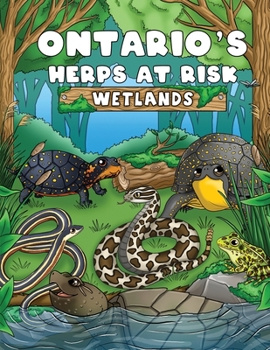 Paperback Ontario's Herps At Risk Wetlands Book