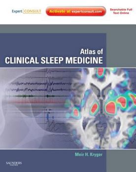 Hardcover Atlas of Clinical Sleep Medicine: Expert Consult - Online and Print [With Access Code] Book