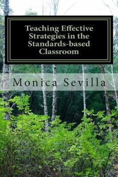 Paperback Teaching Effective Strategies in the Standards-based Classroom Book