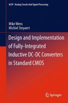 Paperback Design and Implementation of Fully-Integrated Inductive DC-DC Converters in Standard CMOS Book